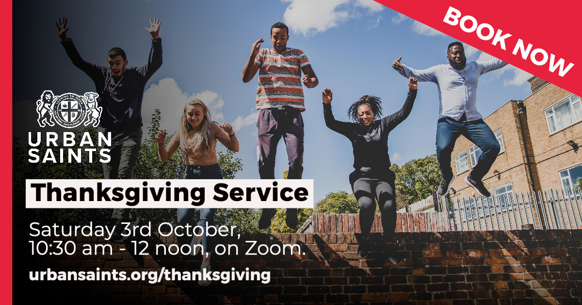 Urban Saints Thanksgiving Service, book now: 3rd October, 10:30 - 12noon, on Zoom