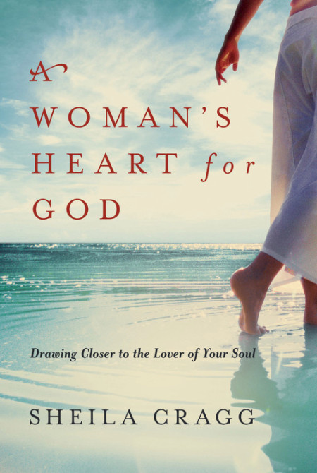 A Woman''s Heart for God by Sheila Cragg
