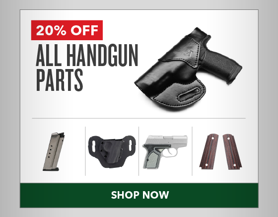 20% OFF All Handgun Parts