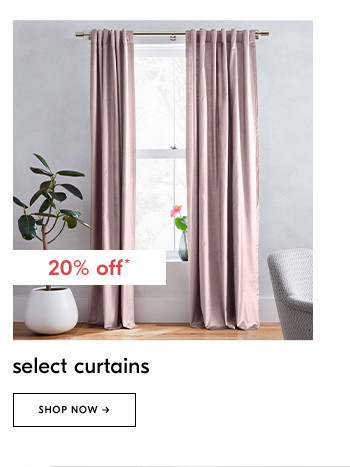 select curtains. shop now