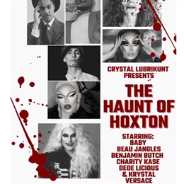 Crystal Lubrikunt''s The Haunt Of Hoxton @ Colours Hoxton