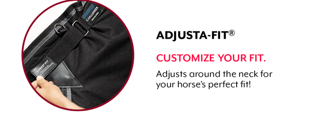 Adjusta-Fit to get the perfect fit for your horse.