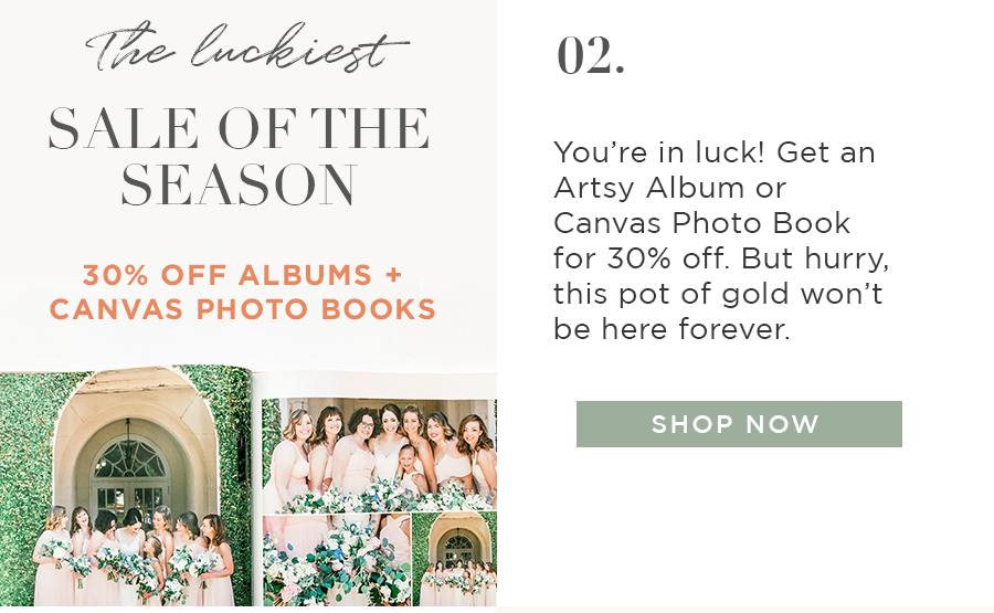 THE LUCKIEST SALE OF THE SEASON 30% Albums + Canvas Photo Books