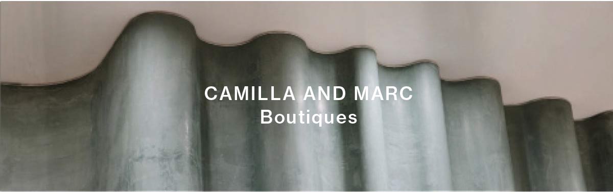 CAMILLA AND MARC Boutiques