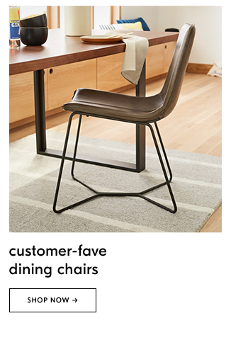customer–fave dining chairs. shop now
