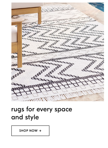 rugs for every space and style. shop now