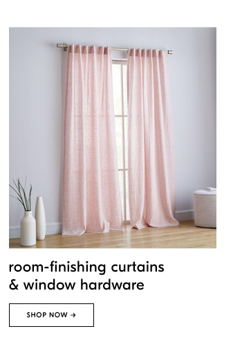 room–finish curtains & window hardware