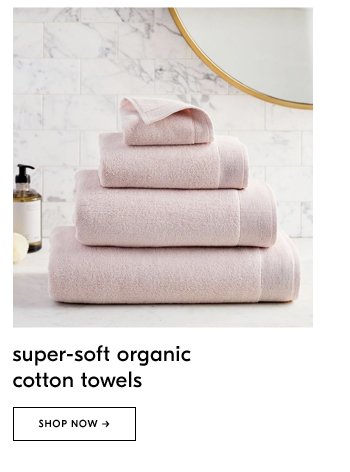 super-soft organic cotton towels