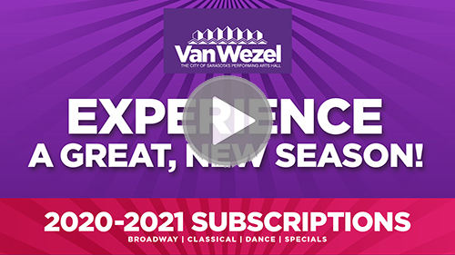 Experience a great, new season! | Van Wezel 2020-2021 Subscriptions thumbnail link to YouTube video