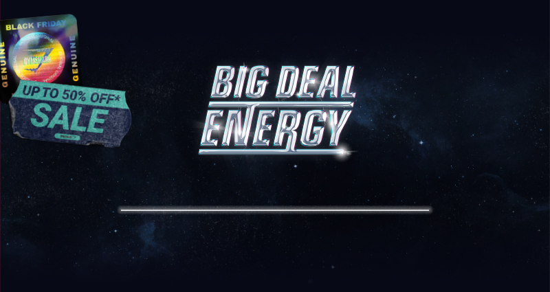 Big Deal Energy!