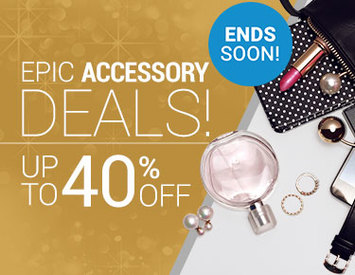 Epic Accessory Sale ENDS TOMORROW!