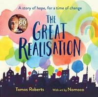 The Great Realisation by Tomos Roberts