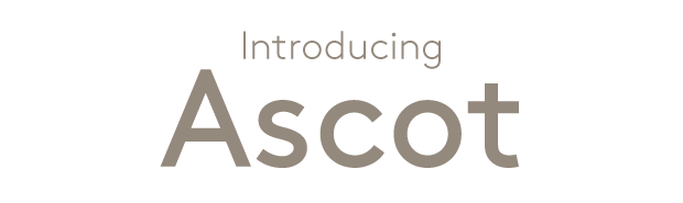 Introducing Ascot