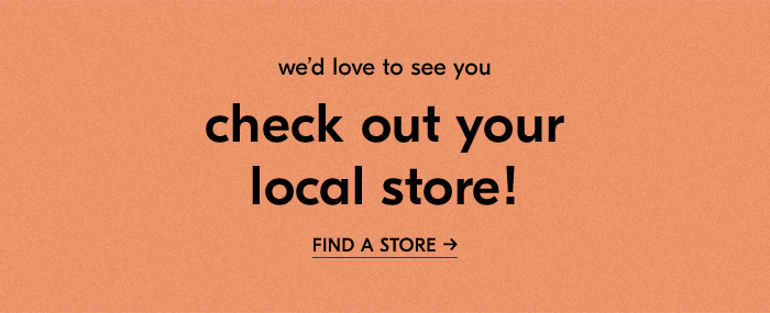 check out your local store!