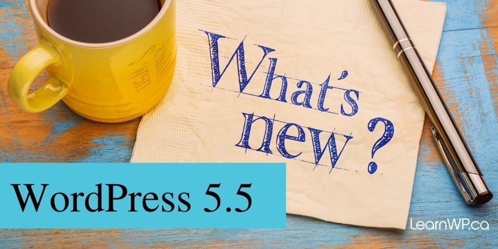 WordPress 5.5 What's new?