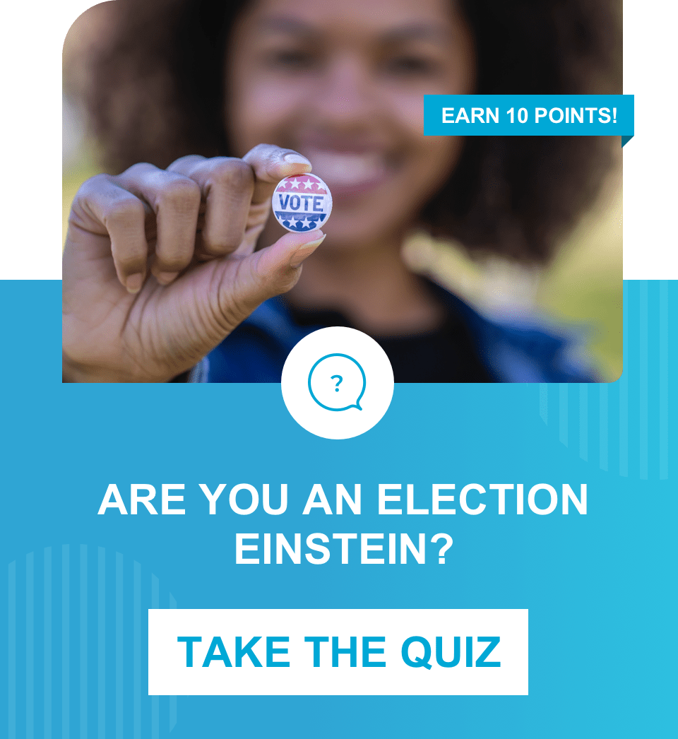 Are you an election Einstein? Take the Quiz!