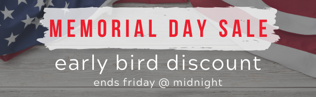 Early Bird Discount - Ends Tomorrow