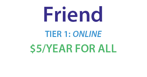 Friend, Tier 1: Online, $5/yr for all