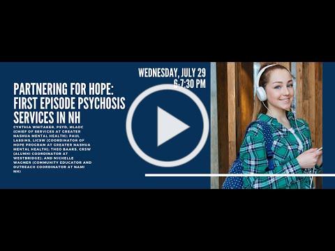 2020 NAMI NH Annual Conference - Partnering for Hope: First Episode Psychosis Services in NH