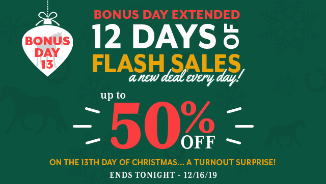 12 Days of Flash Sales: Bonus Day 13 Extended - up to 50% off Turnout and Stable Blankets.