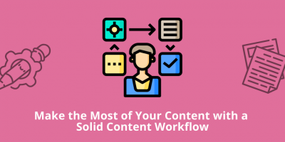 Solid Content Workflow as a Way to Reach Your Goals