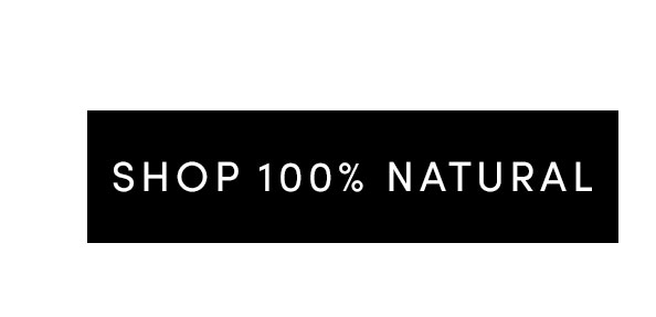 100% Natural Fibers