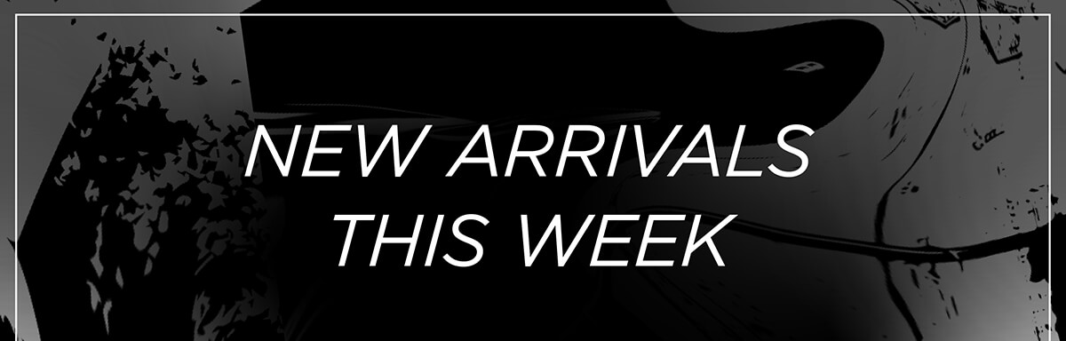 NEW ARRIVALS THIS WEEK
