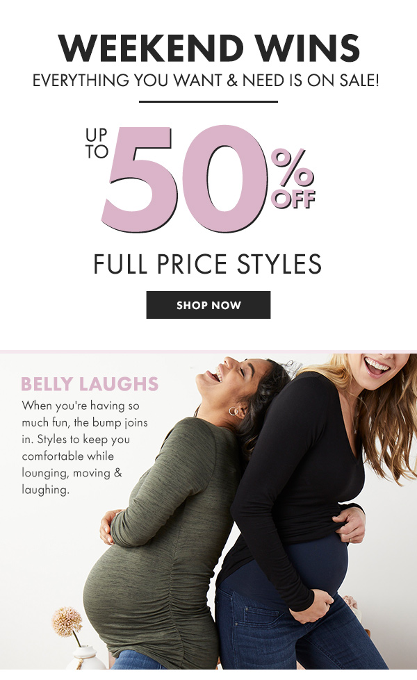 UP TO 50% OFF FULL PRICE STYLES SHOP NOW