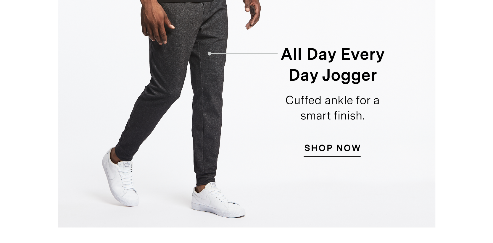 All Day Every Day Jogger. SHOP NOW