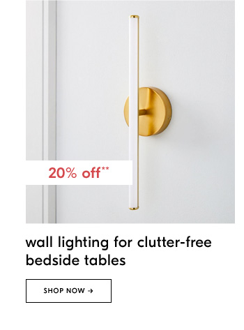 20% off** wall lighting for clutter-free bedside tables
