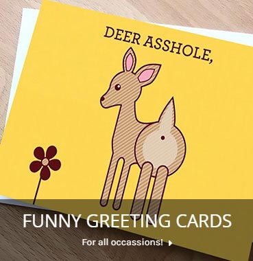 Our funny, but frank, Deer Greeting Card is definitely a card for those friends and family who love to laugh. A great card for when someone does something (they know what they did) and it needs to be called out with out the risk of losing the relationship.
