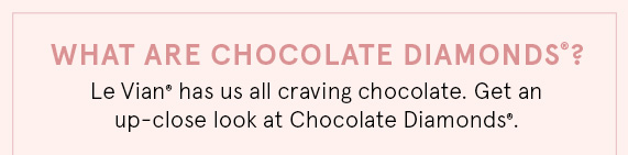 What Are Chocolate Diamonds? Learn More