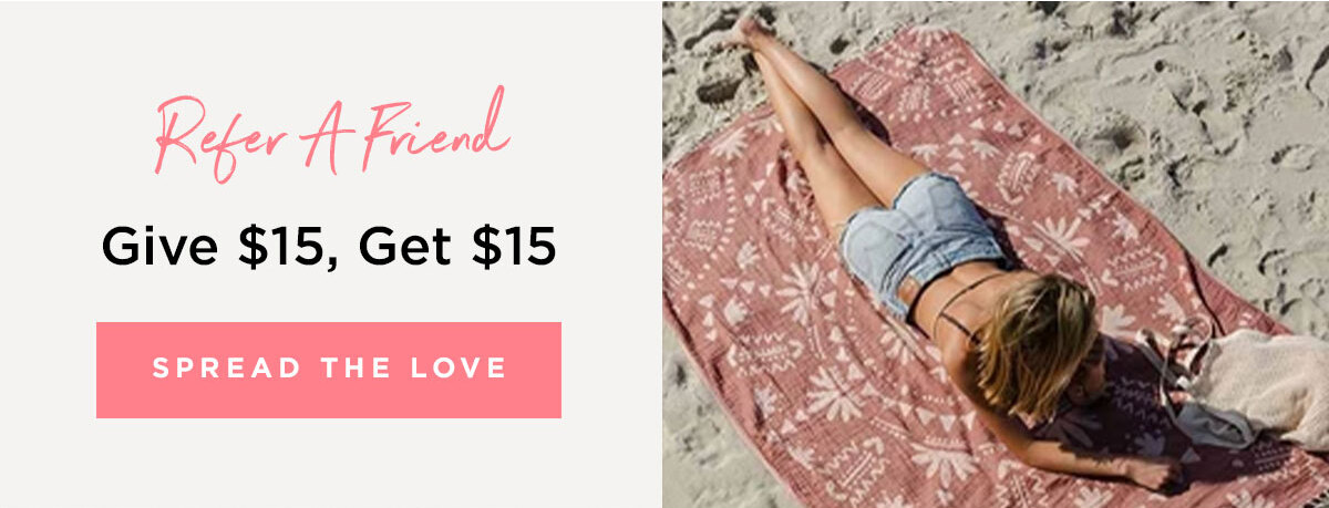 Refer A Friend - Give $15, Get $15 SPREAD THE LOVE