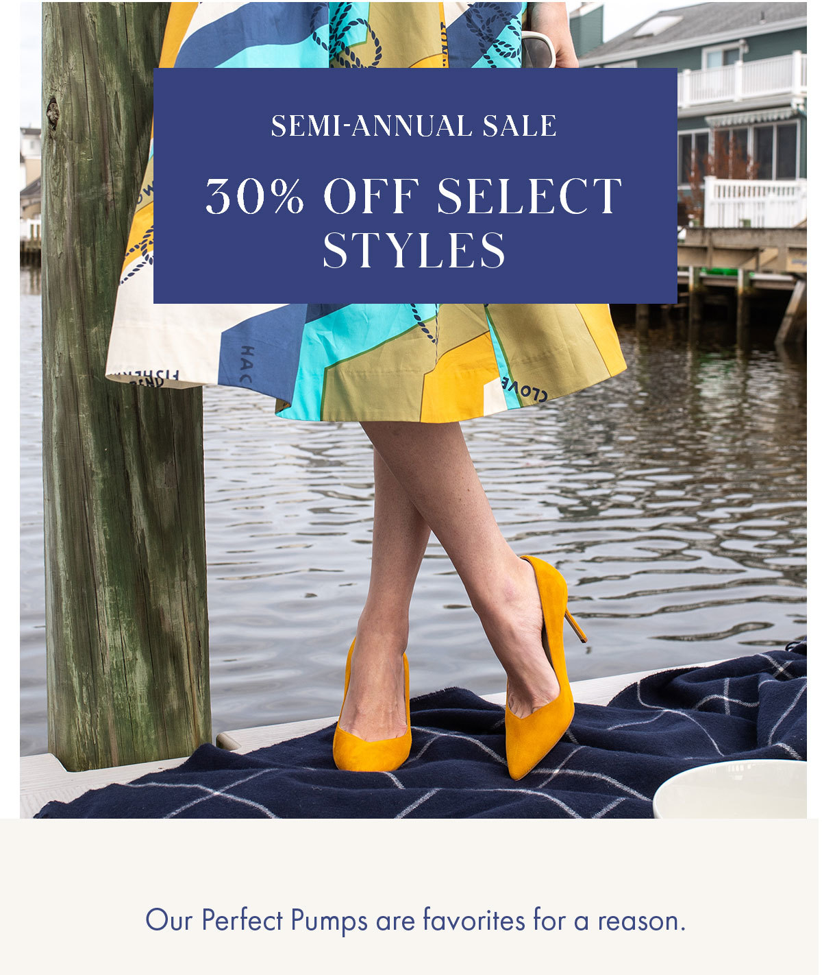 Semi-Annual Sale 30% Off Select Styles Our Perfect Pumps are favorites for a reason.