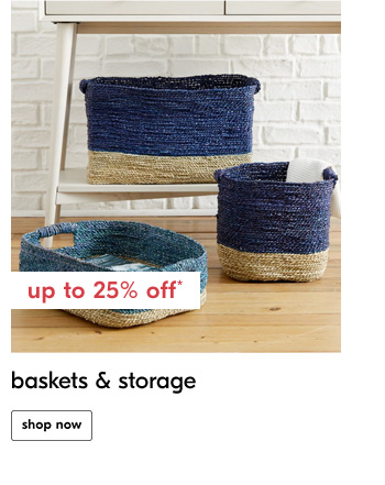 Baskets & Storage - Shop Now