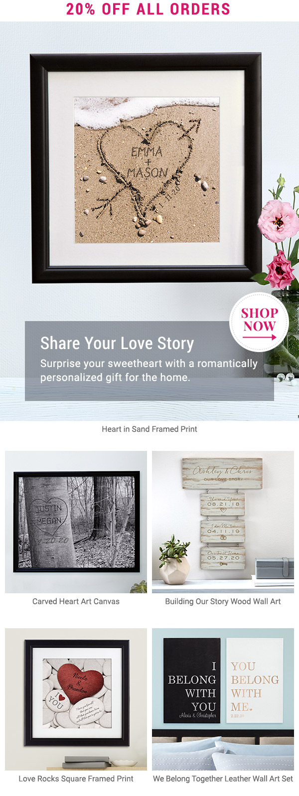 20% off all orders. Share Your Love Story.