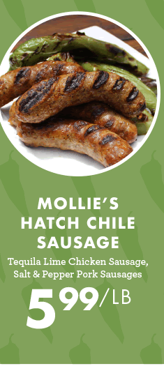 Mollie''s Hatch Chile Sausage - $5.99 per pound