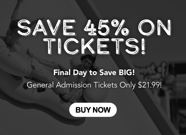 Save 45% on Tickets!