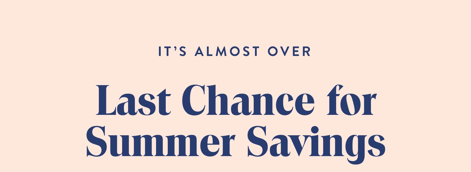 Our Summer Savings Event is Ending