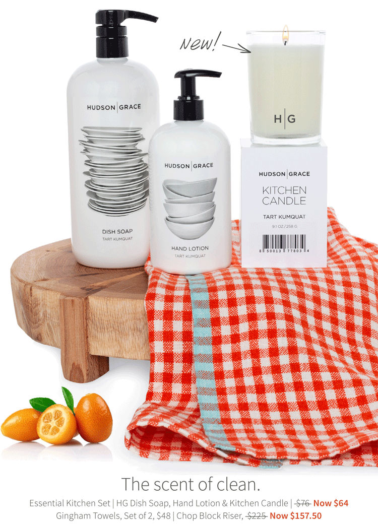 The scent of clean. Essential Kitchen Set | HG Dish Soap, Hand Lotion and Kitchen Candle, $64. Gingham Towels, Set of 2, $48. Chop Block Riser, $157.50.