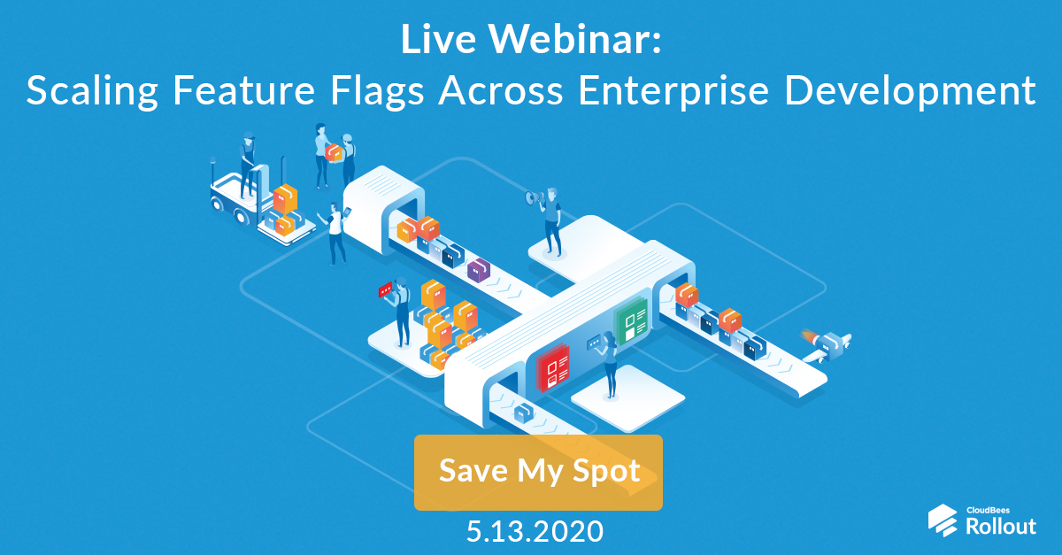 Live Webinar: Scaling Feature Flags Across Enterprise Development