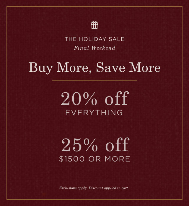THE HOLIDAY SALE | Final Weekend: Buy More, Save More