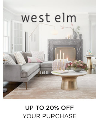 WEST ELM: Up to 20% off Your Purchase
