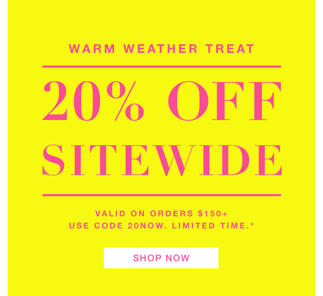 20% off sitewide with code 20NOW, some exclusions apply