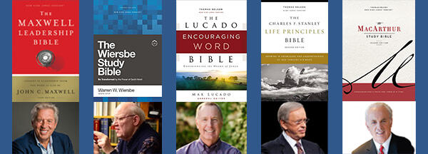 The Maxwell Leadership Bible. The Wiersbe Study Bible. The Lucado Encouraging Word Bible. The Charles F. Stanley Life Principles Bible. The MacArthur Study Bible.