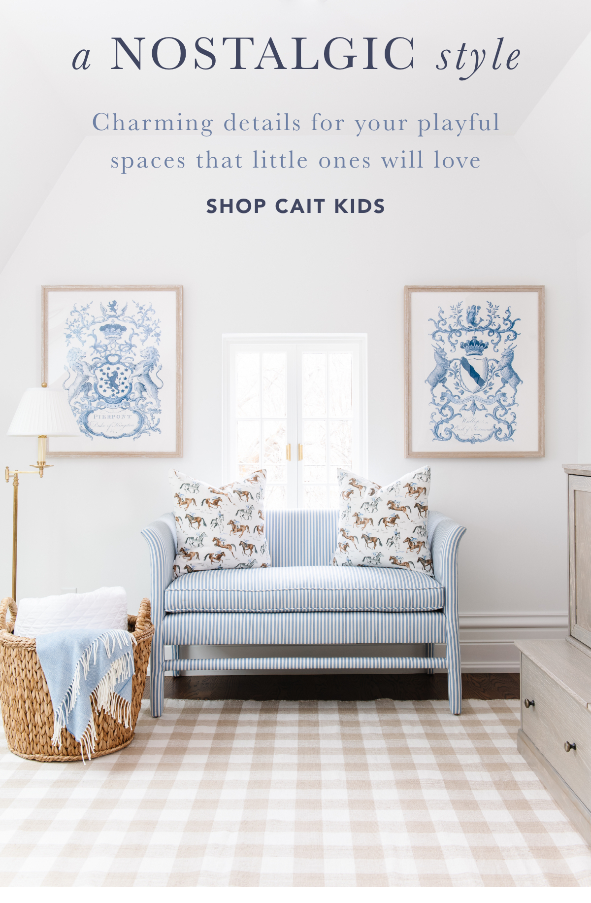 A Nostalgic Style. Charming details for your playful spaces that little ones will love.