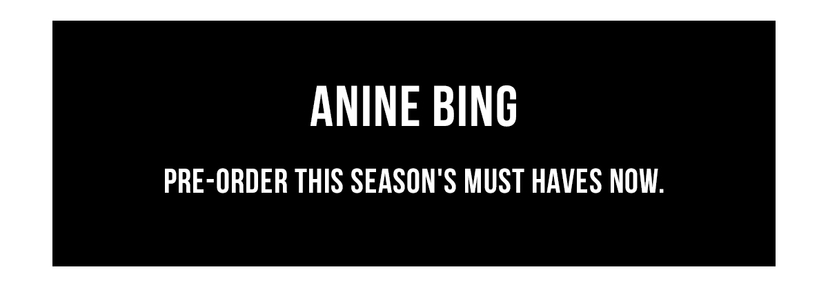Anine Bing Pre-Order