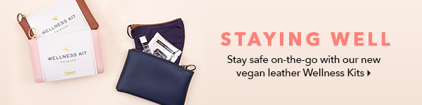 Staying Well - Stay safe on-the-go with our new wellness kits