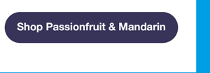 Shop Passionfruit & Mandarin.