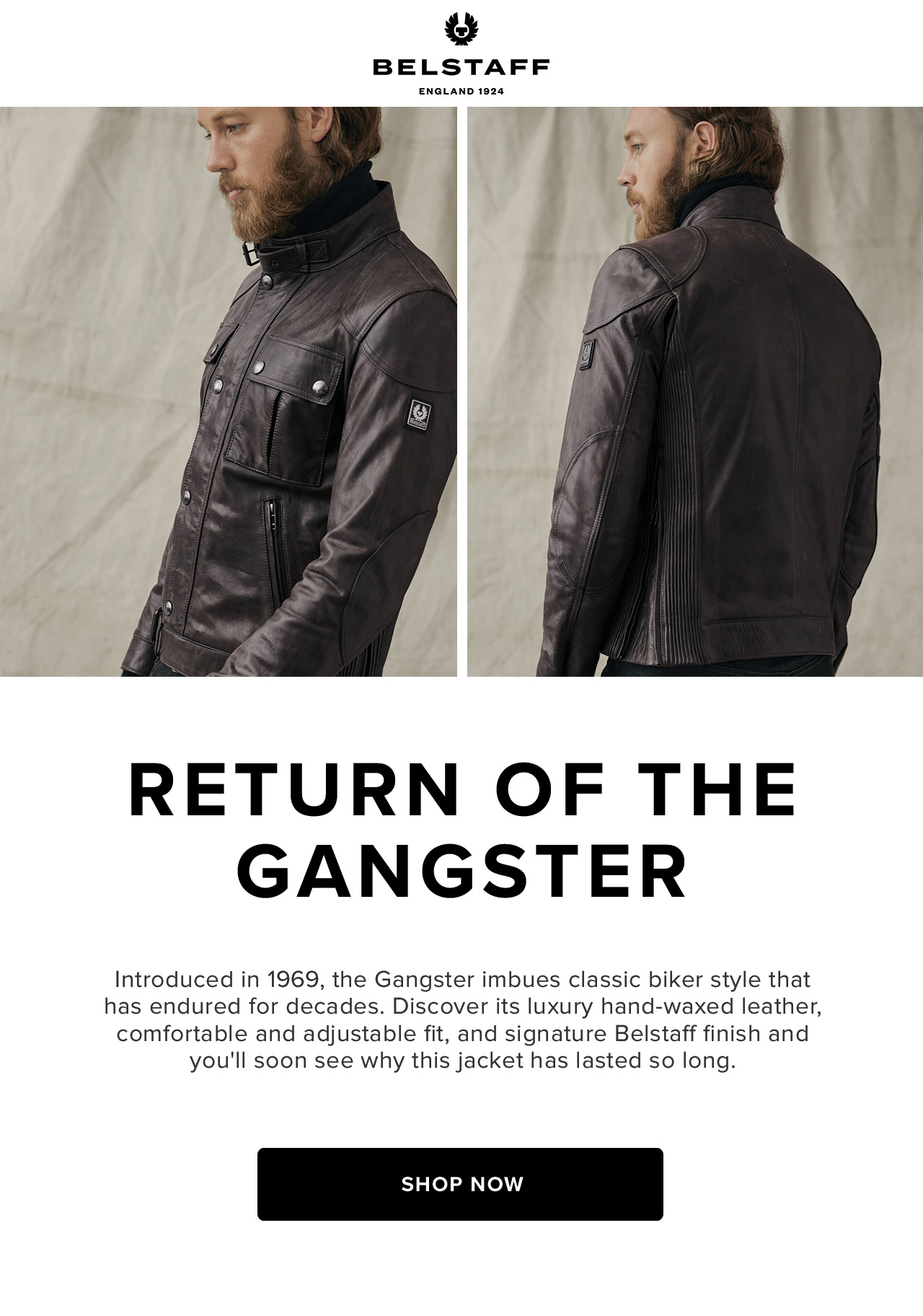 Introduced in 1969, the Gangster imbues classic biker style that has endured for decades. Discover its luxury hand-waxed leather, comfortable and adjustable fit, and signature Belstaff finish and you''ll soon see why this jacket has lasted so long.